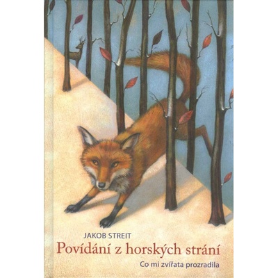 Povídání z horských strání - Jakob Streit