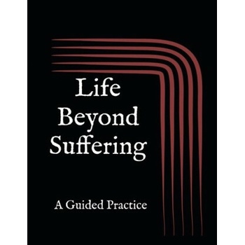 Life Beyond Suffering