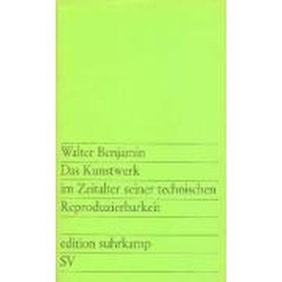 Das Kunstwerk im Zeitalter seiner technischen Reproduzierbarkeit