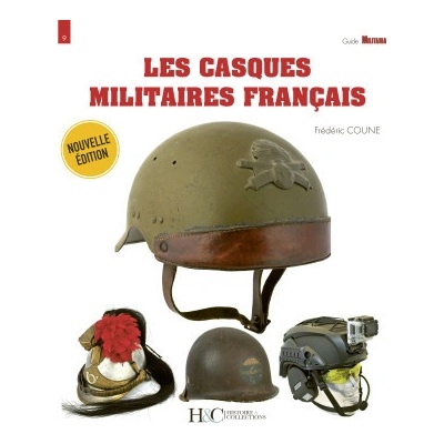 LES CASQUES MILITAIRES FRANCAIS