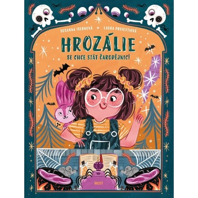 Hrozálie se chce stát čarodějnicí - Susanna Isern, Laura Proietti ilustrátor