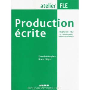 Production ecrite | Dorothée Dupleix, Bruno M? gre (ISBN: 9782278058266)