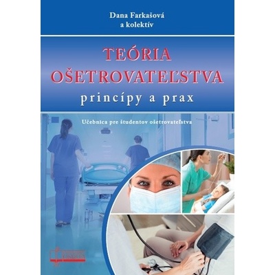 Teória ošetrovateľstva, princípy a prax