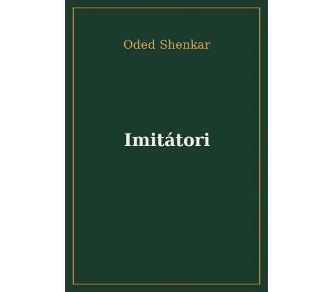 Imitátori - Oded Shenkar