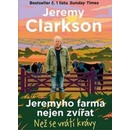 Jeremyho farma nejen zvířat - Jeremy Clarkson