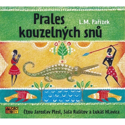 Prales kouzelných snů - L. M. Pařízek - Čte Jaroslav Plesk, Saša Rašilov, Lukáš Hlavica