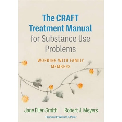 The CRAFT Treatment Manual for Substance Use Problems Taylor & Francis Ltd