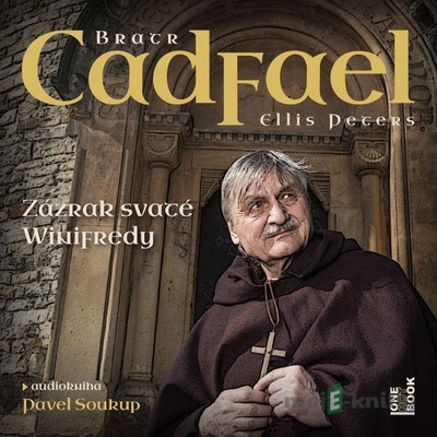 Zázrak svaté Winifredy - Ellis Peters, Pavel Soukup