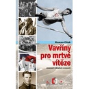 Vavříny pro mrtvé vítěze