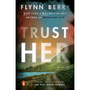 TRUST HER | BERRY FLYNN (ISBN: 9780593490341)
