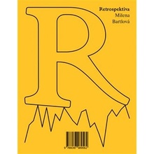 Retrospektiva - Vybrané studie k dějinám umění 12.–16. a 20. století - Milena Bartlová