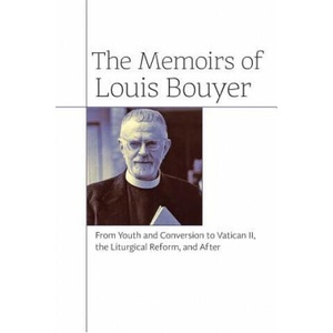 Memoirs of Louis Bouyer | Louis Bouyer (2015)
