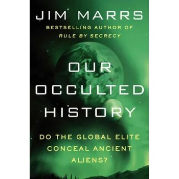 Image 1 of Our Occulted History | Jim Marrs