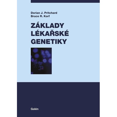 Základy lékařské genetiky - Dorian J. Pritchard, Bruce R. Korf