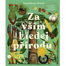 Za vším hledej přírodu - Jonathan Drori