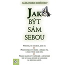 Jak být sám sebou