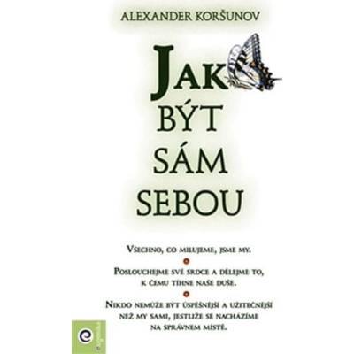 Jak být sám sebou