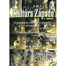 Kultúra Západu v agónii - M.B. Benjan