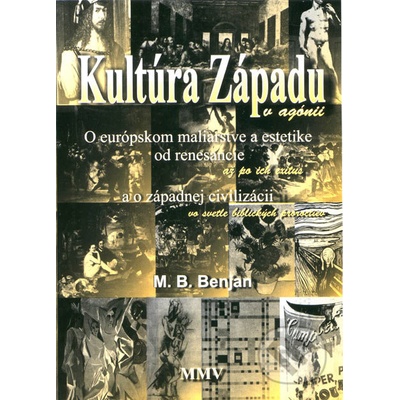 Kultúra Západu v agónii - M.B. Benjan