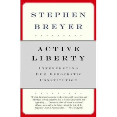 Active Liberty | Stephen Breyer