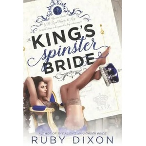 The King's Spinster Bride | Ruby Dixon (ISBN: 9781982991241)