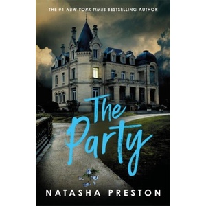 The Party | Natasha Preston (ISBN: 9781471418266)