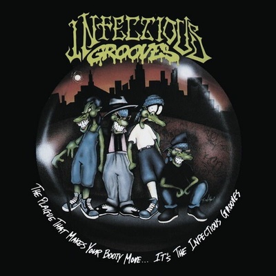 INFECTIOUS GROOVES - THE PLAGUE THAT MAKES YOUR BOOTY MOVE.... IT\'S THE INFECTIOUS GROOVES CD