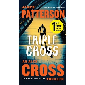 Triple Cross: The Greatest Alex Cross Thriller Since Kiss the Girls | PATTERSON JAMES (ISBN: 9781538752883)