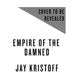 Empire of the Damned (ISBN: 9781250245335)