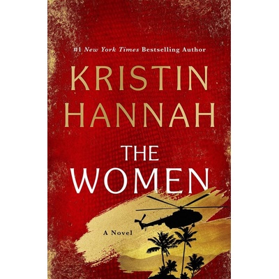 The Women - Kristin Hannah