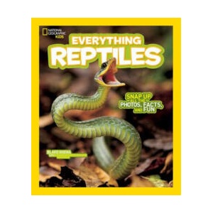 Everything Reptiles | National Geographic Kids, Blake Hoena (ISBN: 9781426325267)