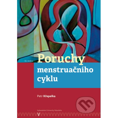 Poruchy menstruačního cyklu - Petr Křepelka