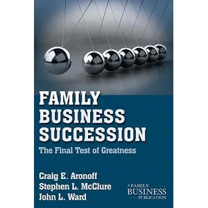 Family Business Succession | Craig E. Aronoff, Stephen L. McClure, John L. Ward (ISBN: 9780230111004)
