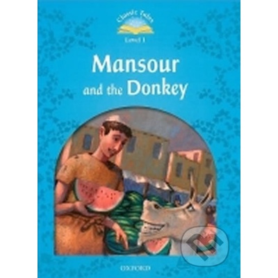 Classic Tales New Edition 1 Mansour and Donkey + CD Arengo S.
