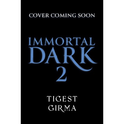 Immortal Dark Trilogy