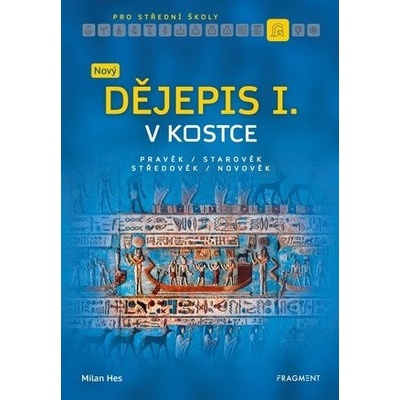Nový dějepis v kostce pro SŠ I.