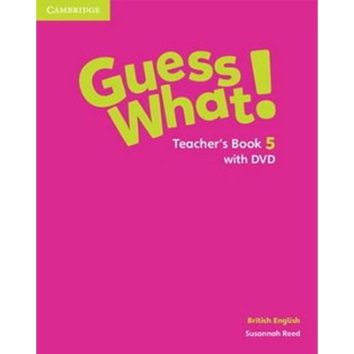 Guess What! 5 Teacher´s Book +DVD