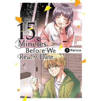 15 MINUTES BEFORE WE REALLY DATE V03