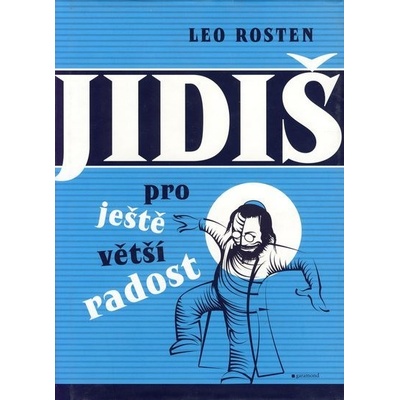 Jidiš pro ještě větší radost Leo Rosten CZ