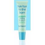 B. FRESH Bye bye to the burn Грижа за устните 15ml