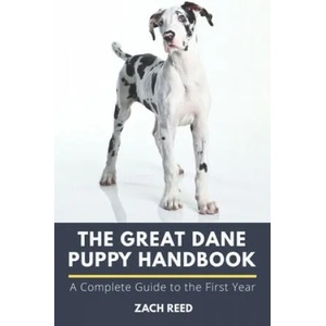 Great Dane Puppy Handbook | Zach Reed (ISBN: 9781651864807)