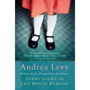 Every Light in the House Burnin' | Andrea Levy (ISBN: 9780747246534)