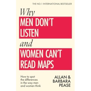 Why Men Don't Listen & Women Can't Read Maps (ISBN: 9781399636643)