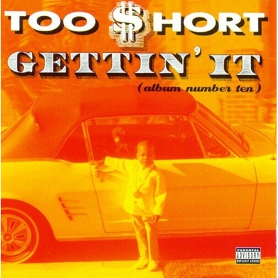 Too $hort - Gettin' It (Album Number 10) (CD) (0012414158420)