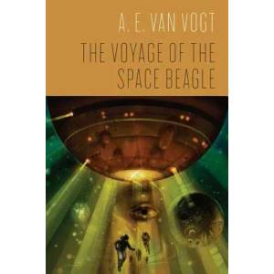 Voyage of the Space Beagle | A. E. van Vogt (ISBN: 9780765320773)