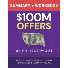 $100M Offers Summary and Workbook