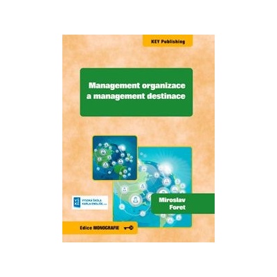 Management organizace a management destinace - Miroslav Foret