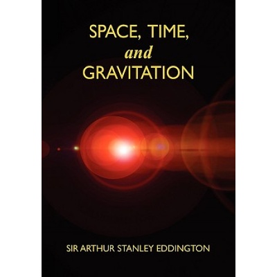 Space, Time, and Gravitation | Arthur Stanley Eddington