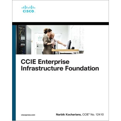 CCIE Enterprise Infrastructure Foundation | Narbik Kocharians