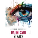 Daj mi svoj strach